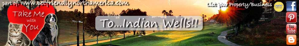 pet friendly indian wells, california